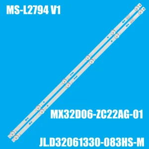 Striscia di retroilluminazione a LED per H32F7000K H32D7100K H32D7200K H32D7300K JL.D 32061330 -083HS-M MX32D06-ZC22AG-01 EX-32HT008 MS-L2794